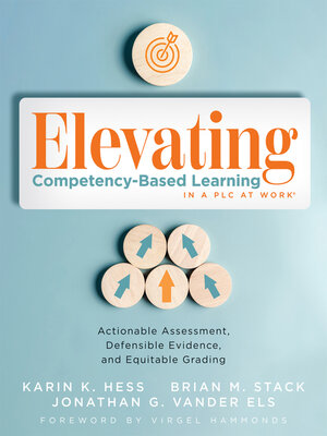 cover image of Elevating Competency-Based Learning in a PLC at Work&#174;